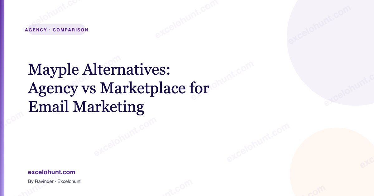 Mayple Alternatives: Agency vs Marketplace for Email Marketing